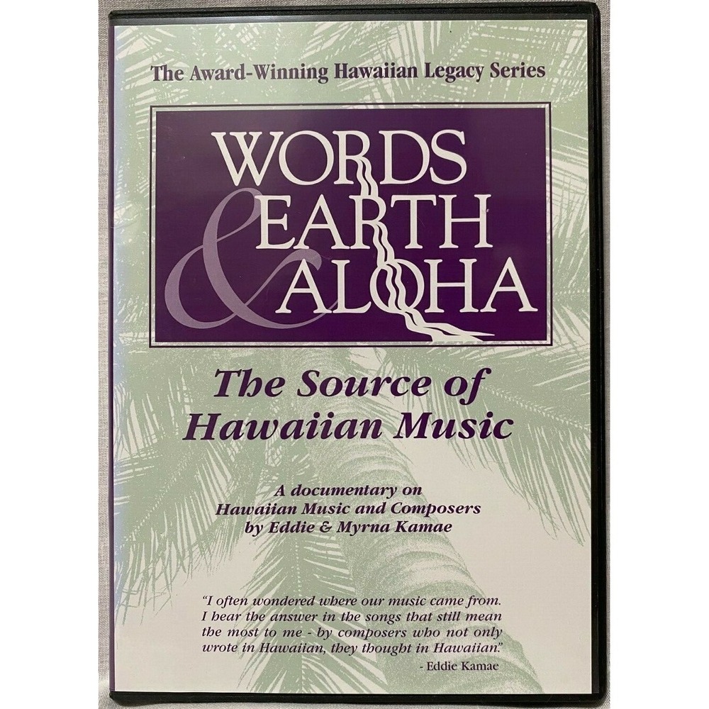 Words Earth & Aloha: Source of Hawaiian Music - DVD - Hawaii * Hula #103